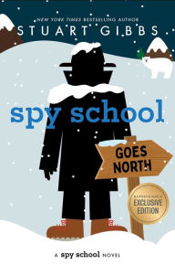 Title: Spy School Goes North (B&N Exclusive Edition) (Spy School Series #11), Author: Stuart Gibbs