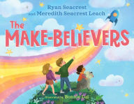 Google books free download The Make-Believers (English Edition)  9781665949873 by Ryan Seacrest, Meredith Seacrest Leach, Bonnie Lui