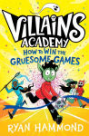 Alternative view 1 of How to Win the Gruesome Games