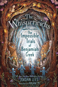 Title: The Impossible Trials of Benjamiah Creek, Author: Jordan Lees