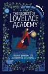 Alternative view 1 of The Secrets of Lovelace Academy