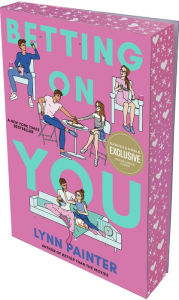 Title: Betting on You (B&N Exclusive Edition), Author: Lynn Painter