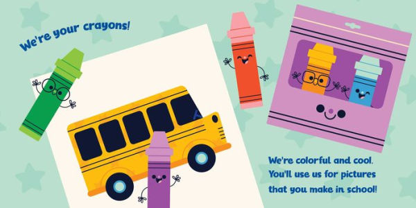 Hello, Crayons!: And Other School Friends