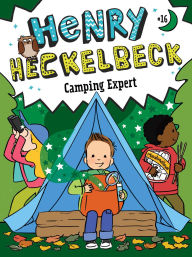 Title: Henry Heckelbeck Camping Expert, Author: Wanda Coven