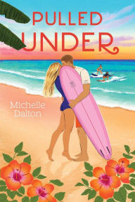 Title: Pulled Under, Author: Michelle Dalton