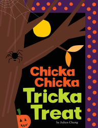 Title: Chicka Chicka Tricka Treat, Author: Julien Chung