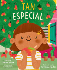Title: Tan especial (All Kinds of Special), Author: Tammi Sauer