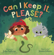 Title: Can I Keep It, Please?, Author: John Sullivan