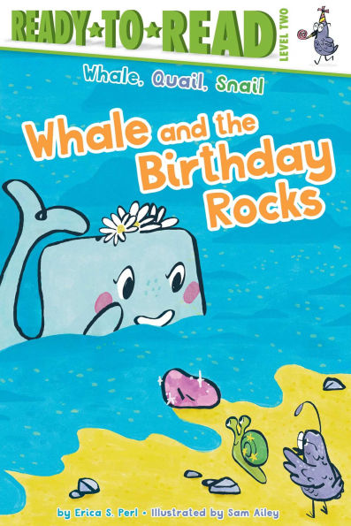 Whale and the Birthday Rocks: Ready-to-Read Level 2