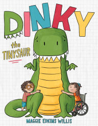 Title: Dinky the Tinysaur, Author: Maggie Edkins Willis