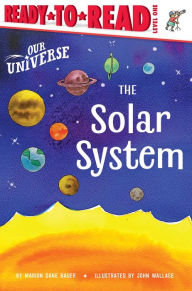 Title: The Solar System: Ready-to-Read Level 1, Author: Marion Dane Bauer