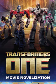 Title: Transformers One Movie Novelization, Author: Ryder Windham