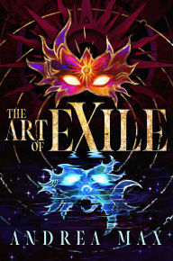 Title: The Art of Exile, Author: Andrea Max