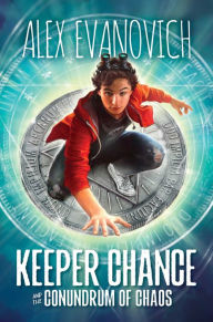 Title: Keeper Chance and the Conundrum of Chaos, Author: Alex Evanovich