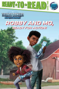 Title: Robby and Mo, Ready for Action!: Ready-to-Read Level 2, Author: Maria Le