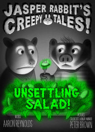 Title: Unsettling Salad!, Author: Aaron Reynolds