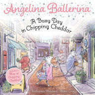 Title: A Busy Day in Chipping Cheddar, Author: Katharine Holabird