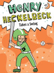 Alternative view 1 of Henry Heckelbeck Takes a Swing