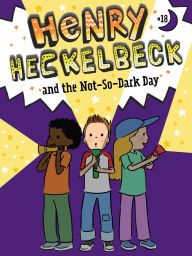 Free ebook downloadable books Henry Heckelbeck and the Not-So-Dark Day 9781665962964 (English literature) by Wanda Coven, Priscilla Burris ePub DJVU FB2