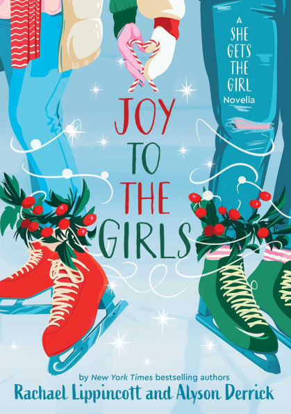 Joy to the Girls: A She Gets Girl Novella