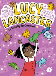 Title: Lucy Lancaster Is Totally in Control, Author: Willow Coven