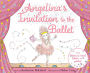 Angelina's Invitation to the Ballet