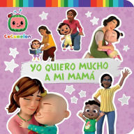 Title: Yo quiero mucho a mi mamá (I Love My Mommy), Author: Maria Le