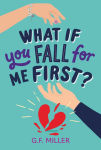 Alternative view 1 of What If You Fall for Me First?