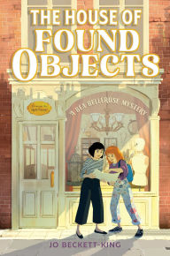 Pdf books free downloads The House of Found Objects by Jo Beckett-King PDB PDF DJVU English version