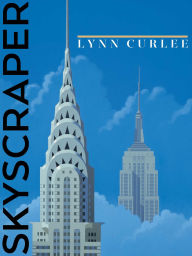 Title: Skyscraper, Author: Lynn Curlee