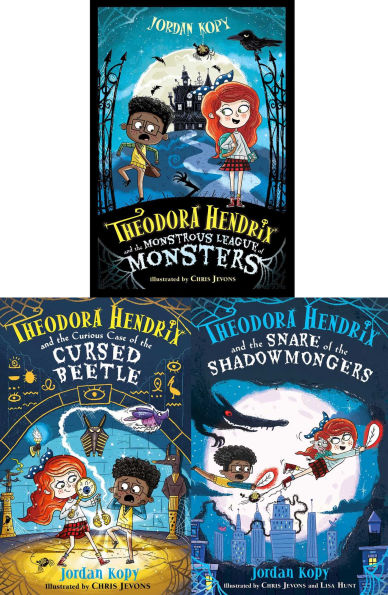 The Theodora Hendrix Collected Set: Theodora Hendrix and the Monstrous League of Monsters; Theodora Hendrix and the Curious Case of the Cursed Beetle; Theodora Hendrix and the Snare of the Shadowmongers