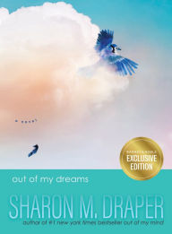 Title: Out of My Dreams (B&N Exclusive Edition), Author: Sharon M. Draper