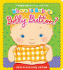 Where Is Baby's Belly Button?: 25th Anniversary Edition