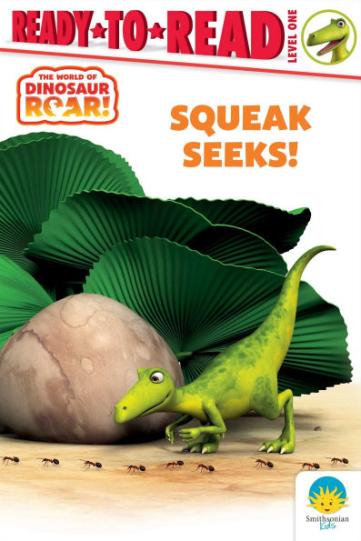 Squeak Seeks!: Ready-to-Read Level 1