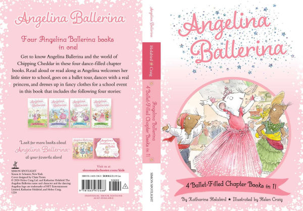 Angelina Ballerina 4 Ballet-Filled Chapter Books 1!: Best Big Sister Ever!; Ballerina's Ballet Tour; and the Dancing Princess; Fancy Dress Day