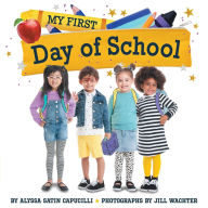 Title: My First Day of School, Author: Alyssa Satin Capucilli