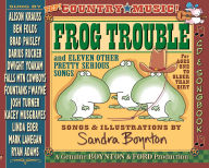 Title: Frog Trouble, Author: Sandra Boynton