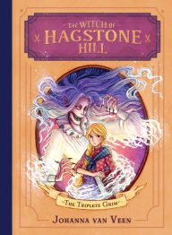 Title: The Witch of Hagstone Hill, Author: Johanna van Veen