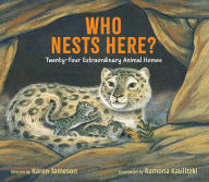 Title: Who Nests Here?: Twenty-Four Extraordinary Animal Homes, Author: Karen Jameson