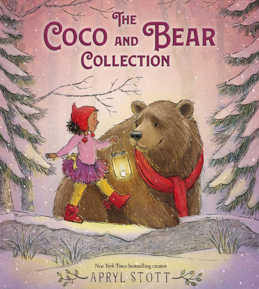 The Coco and Bear Collection (Boxed Set): Share Some Kindness, Bring Some Light; Find Your Brave; Speak Your Heart