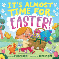 Title: It's Almost Time for . . . Easter!, Author: Maisha Oso