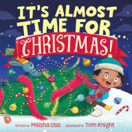 Title: It's Almost Time for . . . Christmas!, Author: Maisha Oso