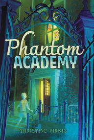Download it books for kindle Phantom Academy FB2 ePub iBook English version by Christine Virnig 9781665980357