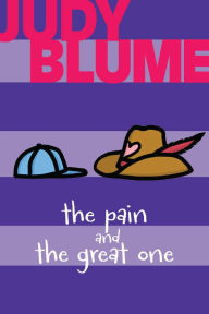 Title: The Pain and the Great One, Author: Judy Blume