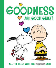 Kindle book not downloading to iphone Goodness and Good Grief!: All the Feels with the Peanuts Gang in English 9781665980906 ePub RTF by Charles M. Schulz, Natalie Shaw, Robert Pope