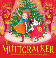 Title: The Muttcracker, Author: Anna Kemp