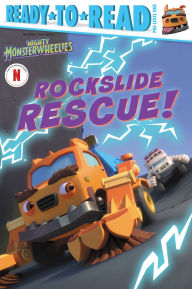 Title: Rockslide Rescue!: Ready-to-Read Pre-Level 1, Author: Maria Le
