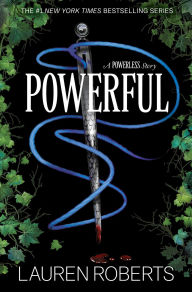 Title: Powerful: A Powerless Story, Author: Lauren Roberts