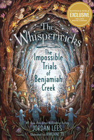 Title: The Impossible Trials of Benjamiah Creek (B&N Exclusive Edition), Author: Jordan Lees