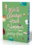 Alternative view 4 of We'll Always Have Summer (Deluxe Edition) (Summer I Turned Pretty Series #3)